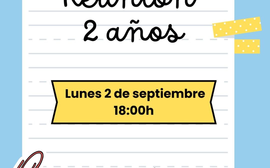 Reunión Informativa Infantil de 2 años